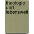 Theologie und Lebenswelt