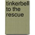 Tinkerbell to the Rescue