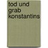 Tod und Grab Konstantins
