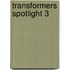 Transformers Spotlight 3