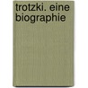 Trotzki. Eine Biographie door Robert Service