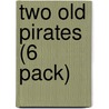 Two Old Pirates (6 Pack) door Jay Dale