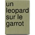 Un Leopard Sur Le Garrot