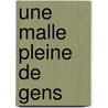 Une Malle Pleine De Gens by Antonio Tabucchi