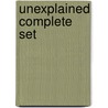 Unexplained Complete Set door John Duncan John Guy
