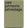 Uwe Johnsons Jahrestage. door Udo Seelhofer
