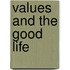 Values And The Good Life