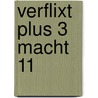 Verflixt plus 3 macht 11 door Ronald Granrath