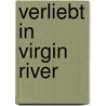 Verliebt in Virgin River by Robyn Carr