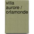 Villa Aurore / Orlamonde