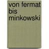 Von Fermat bis Minkowski door Winfried Scharlau
