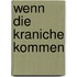 Wenn die Kraniche kommen