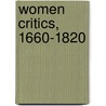 Women Critics, 1660-1820 door Folger Collective on Early Women Critics