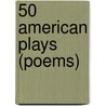 50 American Plays (Poems) door Michael Dickman