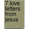 7 Love Letters from Jesus by Rebecca Hayford Bauer