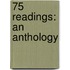 75 Readings: An Anthology