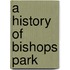 A History Of Bishops Park