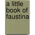 A Little Book of Faustina