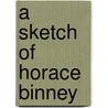 A Sketch of Horace Binney by Hampton Lawrence Carson