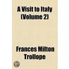 A Visit to Italy Volume 2 door Frances Milton Trollope