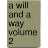 A Will and a Way Volume 2 door Lady Georgiana Fullerton