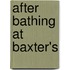 After Bathing at Baxter's