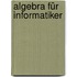 Algebra für Informatiker