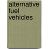 Alternative Fuel Vehicles door United States Government