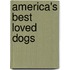 America's Best Loved Dogs