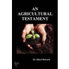 An Agricultural Testament door Sir Albert Howard