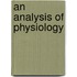 An Analysis of Physiology