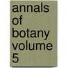 Annals of Botany Volume 5 by Isaac Bayley Balfour