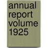 Annual Report Volume 1925 door Boston Public Library