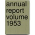 Annual Report Volume 1953