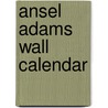 Ansel Adams Wall Calendar door Ansel Adams
