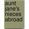 Aunt Jane's Nieces Abroad door Lyman Frank Baum