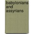 Babylonians and Assyrians