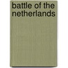 Battle Of The Netherlands door Frederic P. Miller