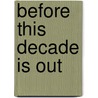Before This Decade Is Out by Space