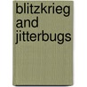 Blitzkrieg and Jitterbugs door Elizabeth Hillman Waterston