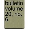 Bulletin Volume 20, No. 6 door University Of Maine at Orono