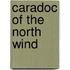 Caradoc of the North Wind