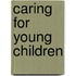 Caring For Young Children