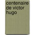 Centenaire de Victor Hugo