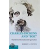 Charles Dickens and 'Boz' by Robert L. Patten