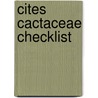 Cites Cactaceae Checklist door David Hunt