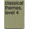 Classical Themes, Level 4 by Barbara Kreader
