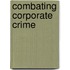 Combating Corporate Crime