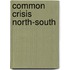 Common Crisis North-South