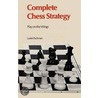 Complete Chess Strategy 3 door Ludek Pachman